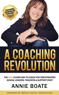 A cover of A Coaching Revolution - coaching in schools - book by Annie Boate