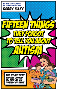 Debby Elley 15 things they forgot to tell you about autism book cover