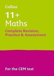 Collins. 11 plus Maths. Complete Revision, Practice & Assessment Guide Book, cover.