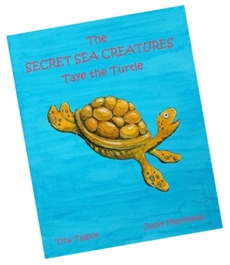 The Secret Sea Creatures, Taye the Turtle book cover