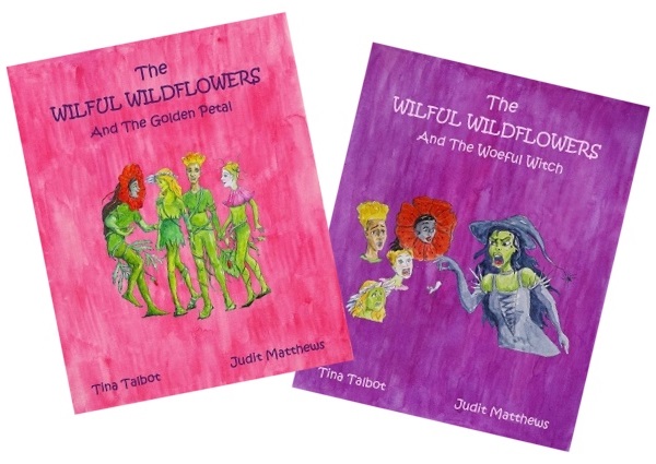 Wilful Wildflowers books covers: ‘The Wilful Wildflowers and the Golden Petal’ and ‘The Wilful Wildflowers and the Woeful Witch’